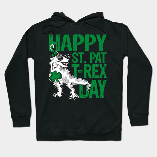 Happy St Pat Trex Day Hoodie by Yurko_shop